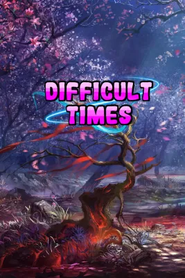 Difficult Times
