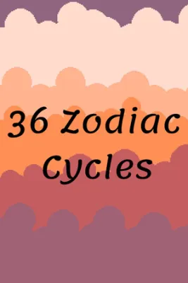 36 Zodiac Cycles