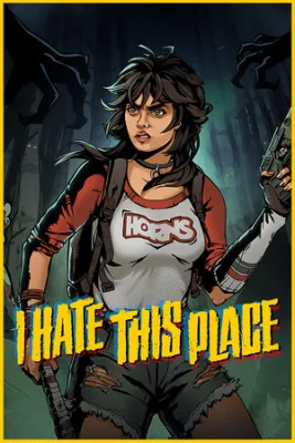 I Hate This Place