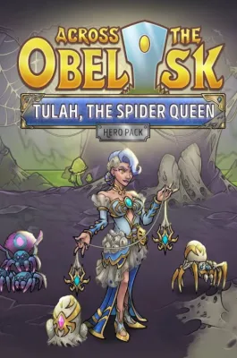 Across the Obelisk: Tulah, the Spider Queen (DLC)