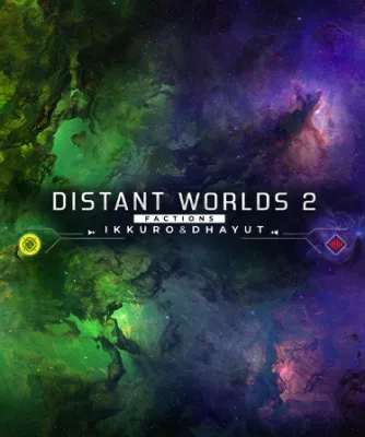 Distant Worlds 2: Factions - Ikkuro and Dhayut (DLC)