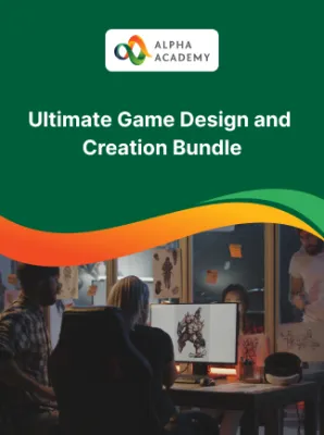 Ultimate Game Design and Creation Bundle - Alpha Academy