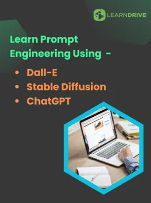 Prompt Engineering- Learn Prompt Engineering Using Dall-E, Stable Diffusion, ChatGPT