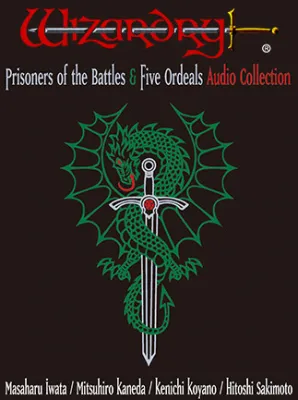 Wizardry: Prisoners of the Battles & The Five Ordeals Audio Collection