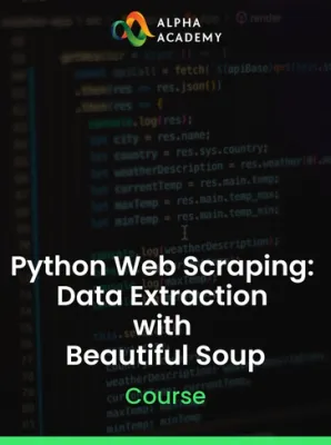 Python Web Scraping: Data Extraction with Beautiful Soup