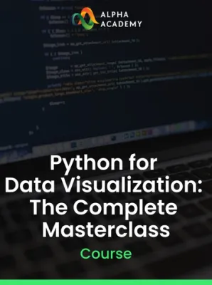 Python for Data Visualization: The Complete Masterclass