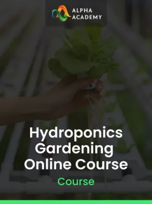 Hydroponics Gardening Online Course