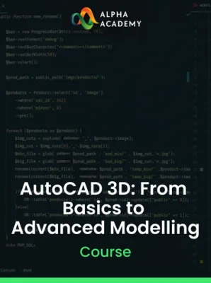 AutoCAD 3D: From Basics to Advanced Modelling