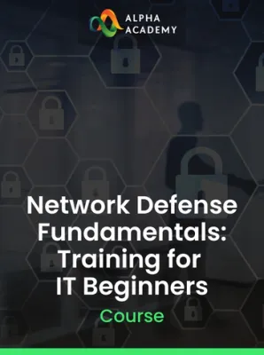 Network Defense Fundamentals: Training for IT Beginners