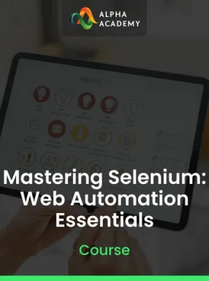 Mastering Selenium: Web Automation Essentials