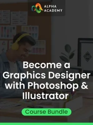 Become a Graphics Designer with Photoshop & Illustrator Course Bundle
