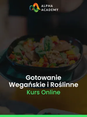 Podstawy Gotowania Wegańskiego I Roślinnego - Alpha Academy Klucz - GLOBALNY