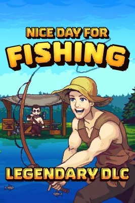 Nice Day For Fishing - Legendary DLC (DLC) (Windows/Xbox Series X|S)