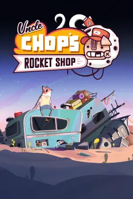 Uncle Chop's Rocket Shop