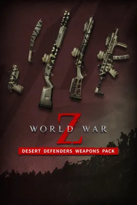 World War Z - Desert Defenders Weapons Pack (DLC)