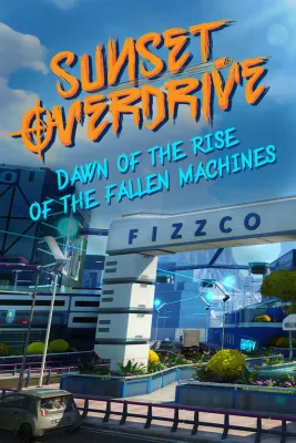Sunset Overdrive and Dawn of the Rise of the Fallen Machines (DLC)