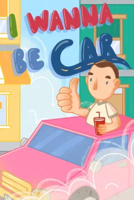 I Wanna Be Car