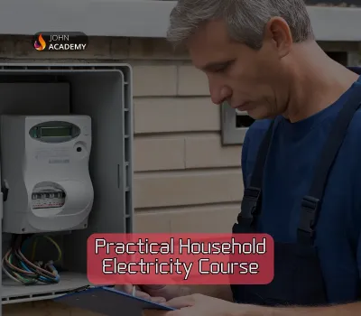 Practical Household Electricity – Hands-On Home Electrical Skills John Academy