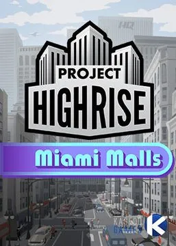 Project Highrise: Miami Malls (DLC)