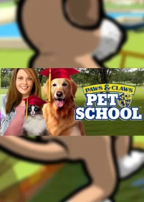 Paws and Claws: Pet School