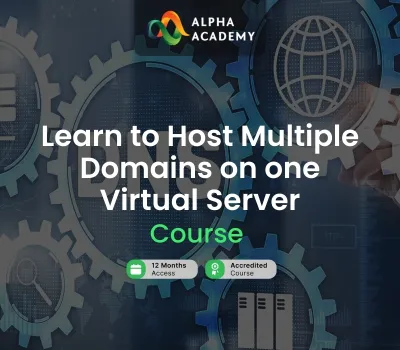Learn to Host Multiple Domains on one Virtual Server Alpha Academy