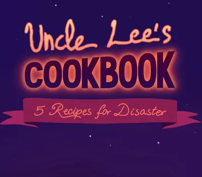 Uncle Lee’s Cookbook: Five Recipes for Disaster PC Steam CD Key