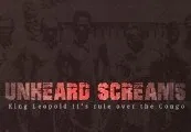 Unheard Screams - King Leopold II rule over the Congo Steam CD Key