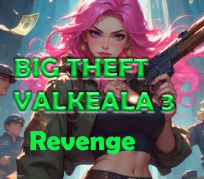 Big Theft Valkeala 3 Revenge PC Steam CD Key
