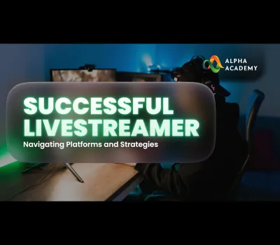Successful Live streamer: Navigating Platforms and Strategies eLearning Bundle Alpha Academy