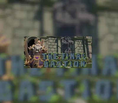 The Final Bastion Steam CD Key