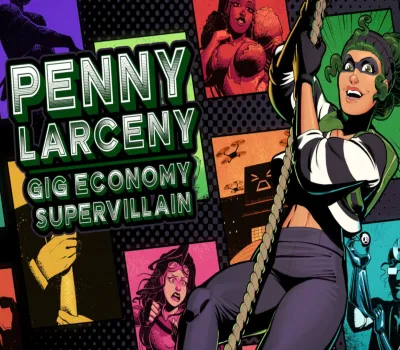 Penny Larceny: Gig Economy Supervillain Steam CD Key
