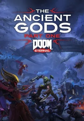 DOOM Eternal: The Ancient Gods - Part One (DLC)