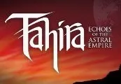 Tahira: Echoes of the Astral Empire Steam CD Key