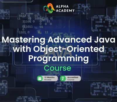 Mastering Advanced Java with Object-Oriented Programming Alpha Academy