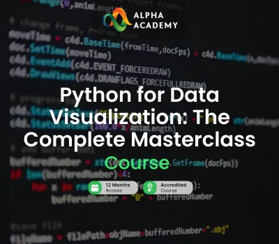 Python for Data Visualization: The Complete Masterclass Alpha Academy