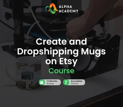 Create and Dropshipping Mugs on Etsy Alpha Academy