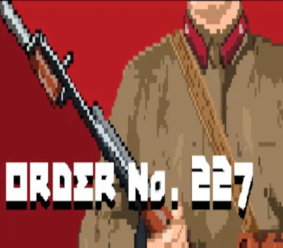Order No. 227: Not One Step Back! Steam CD Key