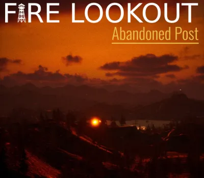 Fire Lookout: Abandoned Post PC Steam CD Key