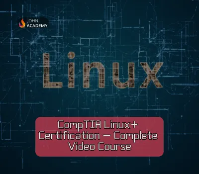 CompTIA Linux+ Certification Mastery: Unlocking Linux Skills John Academy