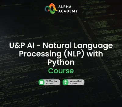 U&P AI - Natural Language Processing (NLP) with Python Alpha Academy