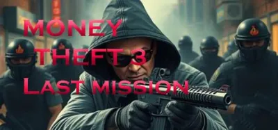 Money Theft 3 Last Mission PC Steam CD Key