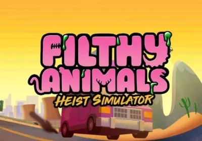 Filthy Animals: Heist Simulator
