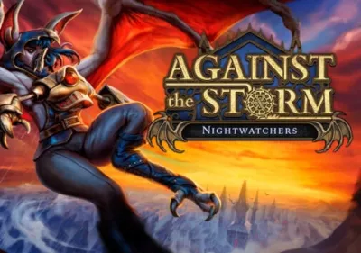 Against the Storm - Nightwatchers DLC
