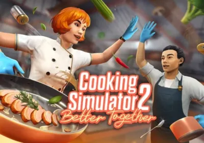 Cooking Simulator 2: Better Together