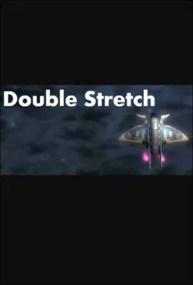 Double Stretch