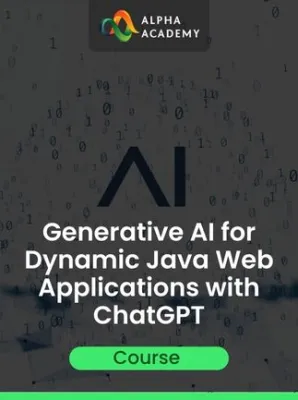 Generative AI for Dynamic Java Web Applications with ChatGPT Alpha Academy (PC / Mobile)