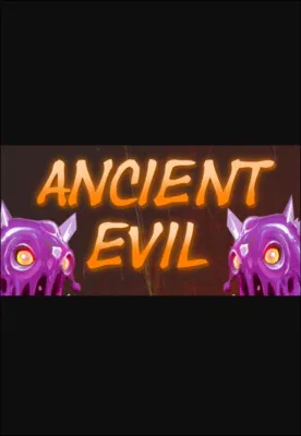 ANCIENT EVIL