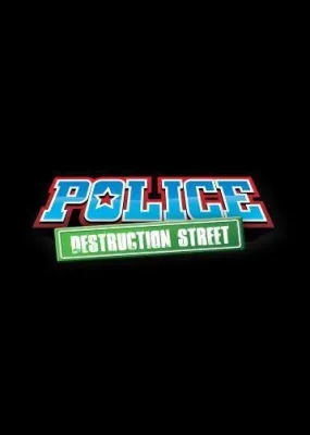 Police: Destruction Street