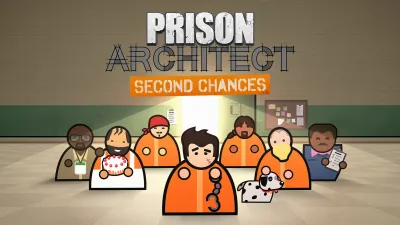 Prison Architect - Second Chances