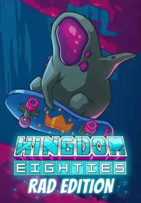 Kingdom Eighties Rad Edition